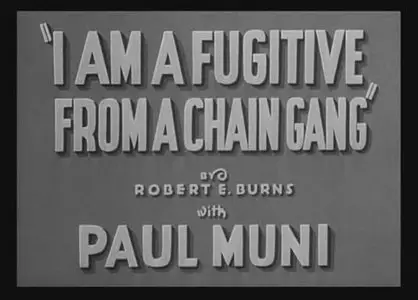 I Am a Fugitive From a Chain Gang (1932)