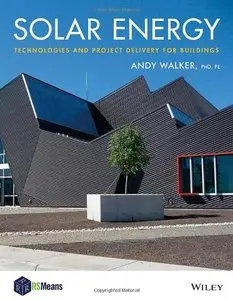 Solar Energy: Technologies and Project Delivery for Buildings (Repost)
