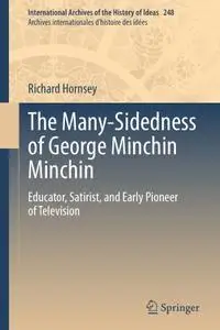 The Many-Sidedness of George Minchin Minchin: Educator, Satirist, and Early Pioneer of Television