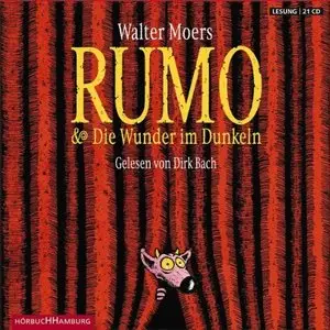 Walter Moers - Rumo und Die Wunder im Dunkeln (Re-Upload)