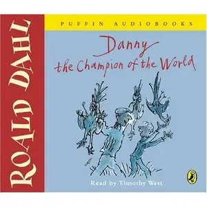 Roald Dahl 'Danny the Champion of the World'