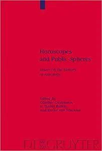 Horoscopes and Public Spheres: Essays on the History of Astrology