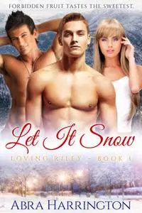 «Let It Snow» by Abra Harrington