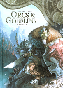 Orcs & Gobelins - Tome 9 - Silence