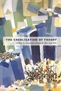 The Creolization of Theory