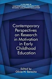 Contemporary Perspectives on Research in Motivation in Early Childhood Education