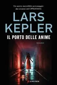 Lars Kepler - Il porto delle anime (repost)