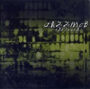 Jazzmob - The Truth (1999) {2CD Set Beboporbedead JARCD1999}