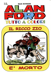 Alan Ford Tutto A Colori - Volume 48 - Il Ricco Zio E'Morto