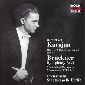 Herbert von Karajan, Preußische Staatskapelle - Anton Bruckner: Symphony No. 8 In C Minor (1994)