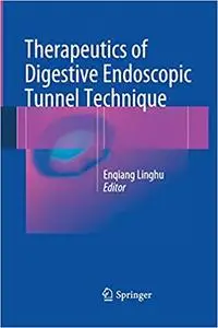 Therapeutics of Digestive Endoscopic Tunnel Technique (Repost)
