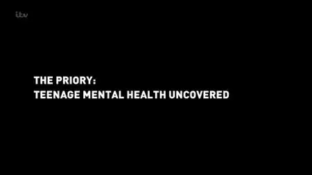 ITV Exposure - The Priory: Teenage Mental Health Uncovered (2019)