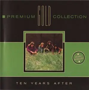 Ten Years After - Premium Gold Collection: Ten Years After (1998)