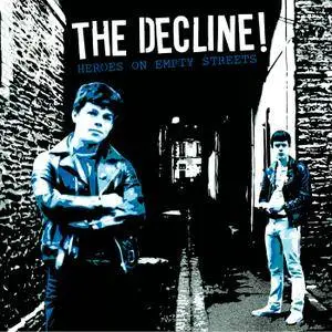The Decline - Heroes On Empty Streets (2017) [Official Digital Download]