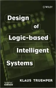 Design of Logic-based Intelligent Systems (repost)