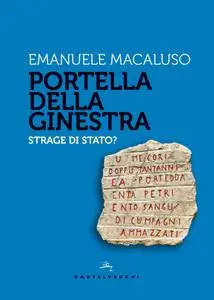 Emanuele Macaluso - Portella della ginestra. Strage di Stato?