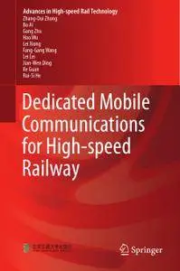 Dedicated Mobile Communications for High-speed Railway