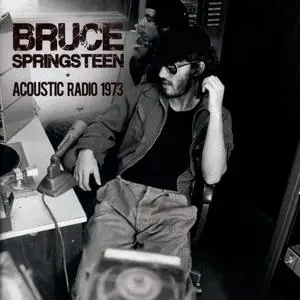 Bruce Springsteen - Acoustic Radio 1973 (2015) {Good Ship Funke GSF006}