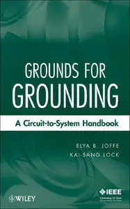 Grounds for Grounding: A Circuit to System Handbook (repost)