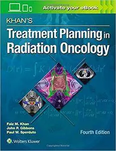 Khan's Treatment Planning in Radiation Oncology (4th edition)
