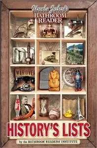 Uncle John's Bathroom Reader History's Lists