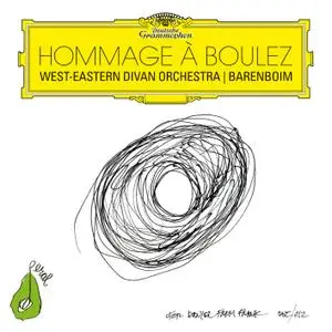 Daniel Barenboim & West-Eastern Divan Orchestra - Hommage a Boulez (2017) [Official Digital Download 24/48]