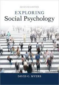 Exploring Social Psychology, 7th Edition