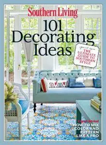 SOUTHERN LIVING 101 Decorating Ideas: The Ultimate Guide to Southern Style