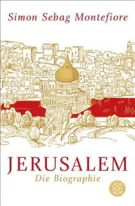 Jerusalem: Die Biographie