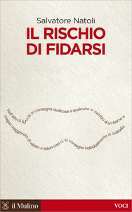Il rischio di fidarsi - Salvatore Natoli