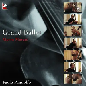 Paolo Pandolfo - Marin Marais: Grand Ballet (2002)