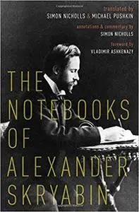The Notebooks of Alexander Skryabin