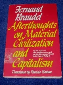 Afterthoughts on Material Civilization and Capitalism