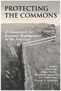 Protecting the Commons: A Framework for Resource Management in the Americas