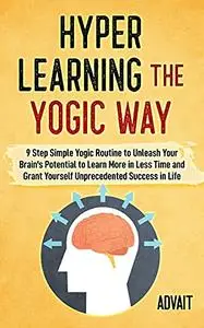 Hyper Learning The Yogic Way