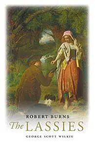 «Robert Burns: The Lassies» by George Scott Wilkie