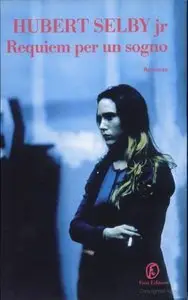 Hubert Selby Jr. - Requiem Per Un Sogno