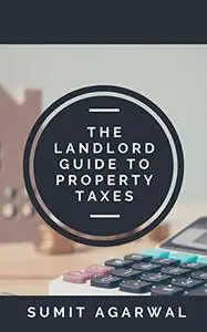 The Landlord Guide to Property Taxes