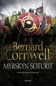 «Myrskyn soturit» by Bernard Cornwell