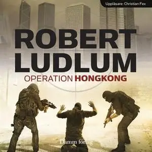 «Operation Hongkong» by Robert Ludlum