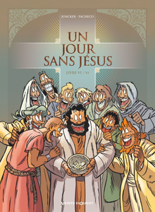 Un Jour Sans Jésus - Tome 6