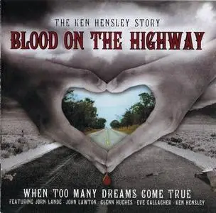 Ken Hensley - Blood On The Highway (2007)