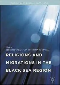 Religions and Migrations in the Black Sea Region