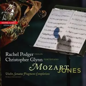 Rachel Podger - Mozart/Jones: Violin Sonatas Fragment Completions (2021)