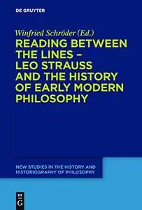 Reading between the lines  Leo Strauss and the history of early modern philosophy (Repost)