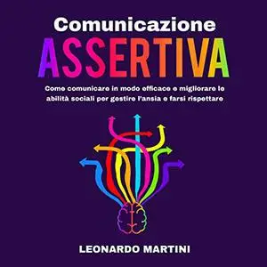 «Comunicazione Assertiva» by Leonardo Martini