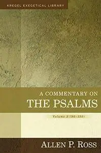 A Commentary on the Psalms: 90-150 (Repost)