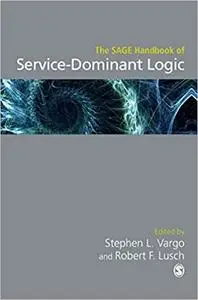 The SAGE Handbook of Service-Dominant Logic