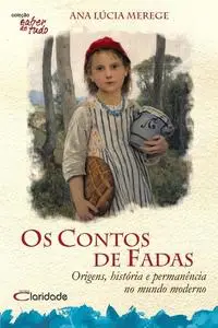 «Os Contos de Fadas» by Ana Lúcia Merege