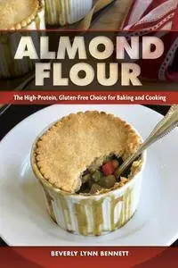 Almond Flour: The High-Protein, Gluten-Free Choice for Baking and Cooking